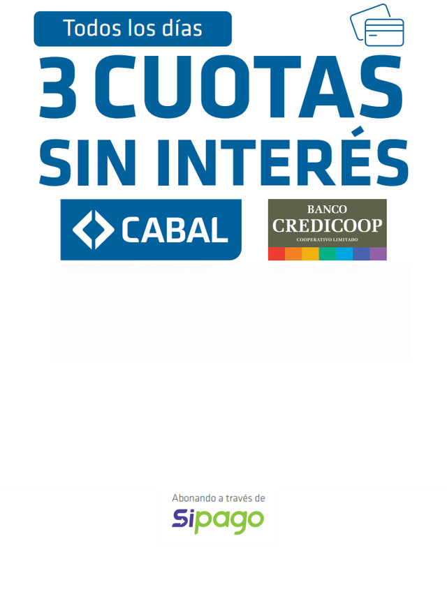 3 cuotas sin interés con Tarjeta de Crédito Cabal Credicoop, todos los días, abonando a través de Sipago